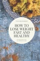 How To Lose Weight Fast And Healthy