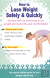 How To Lose Weight Safely & Quickly