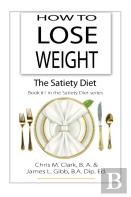 How To Lose Weight - The Satiety Diet