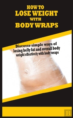 Bertrand.pt - How To Lose Weight With Body Wraps