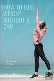 How To Lose Weight Without A Gym