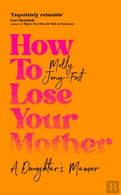 Bertrand.pt - How To Lose Your Mother