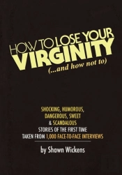 How To Lose Your Virginity
