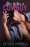 How To Love A Cowboy