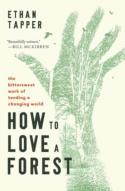 How To Love A Forest