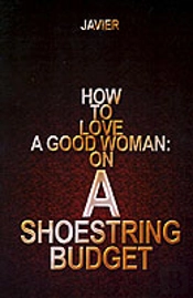 How To Love A Good Woman