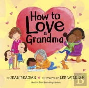 How To Love A Grandma