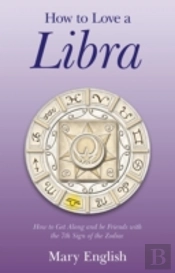How To Love A Libra Â€“ How To Get Along And Be Friends With The 7th Sign Of The Zodiac