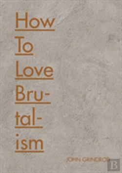 Bertrand.pt - How To Love Brutalism