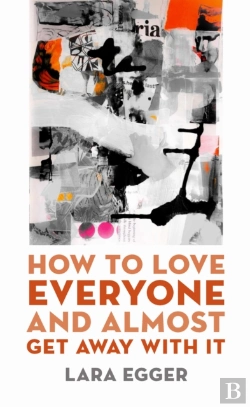 Bertrand.pt - How To Love Everyone And Almost Get Away With It