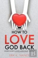 How To Love God Back