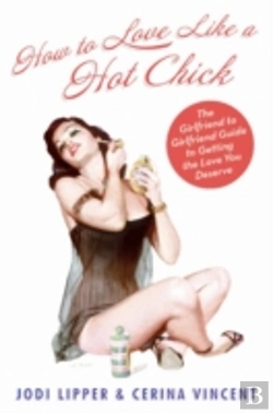 Bertrand.pt - How To Love Like A Hot Chick