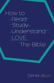 How To Love The Bible