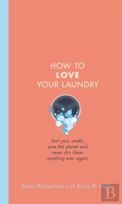 How To Love Your Laundry