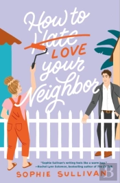 How To Love Your Neighbor