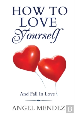 Bertrand.pt - How To Love Yourself And Fall In Love