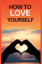 How To Love Yourself