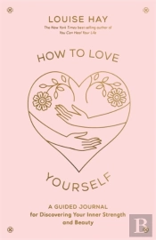 How To Love Yourself