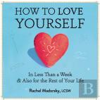How To Love Yourself