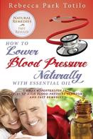 How To Lower Your Blood Pressure Naturally With Essential Oil