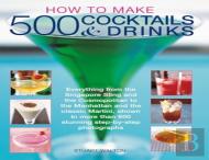 How To Make 500 Cocktails & Drinks