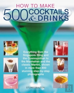 Bertrand.pt - How To Make 500 Cocktails & Drinks
