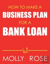 How To Make A Business Plan For A Bank Loan