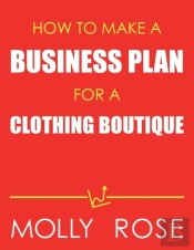 How To Make A Business Plan For A Clothing Boutique