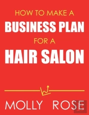 How To Make A Business Plan For A Hair Salon