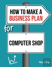 How To Make A Business Plan For Computer Shop
