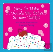 How To Make A Double Dip Bathtub Sundae Delight