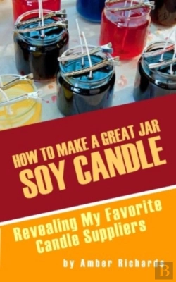 Bertrand.pt - How To Make A Great Soy Jar Candle: Reve