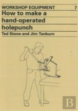 How To Make A Hand-Operated Hole-Punch