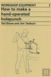 How To Make A Hand-Operated Hole-Punch