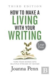 How To Make A Living With Your Writing Third Edition