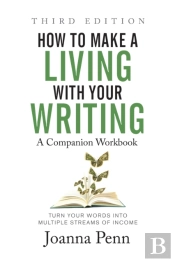 How To Make A Living With Your Writing Third Edition