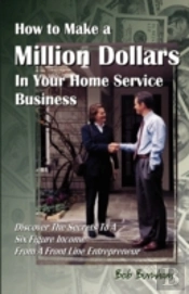 How To Make A Million Dollars In Your Home Service Business