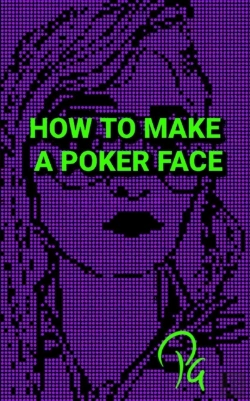 Bertrand.pt - How To Make A Poker Face