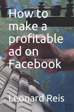 Bertrand.pt - How To Make A Profitable Ad On Facebook
