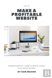 How To Make A Profitable Website: A Comp