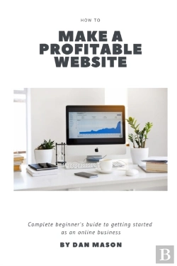 Bertrand.pt - How To Make A Profitable Website: A Comp
