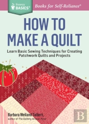 How To Make A Quilt