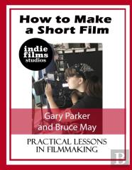 How To Make A Short Film