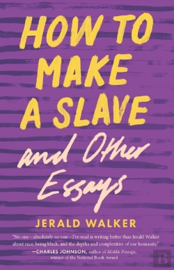 Bertrand.pt - How To Make A Slave And Other Essays