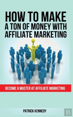 Bertrand.pt - How To Make A Ton Of Money With Affiliate Marketing