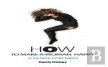How To Make A Woman Happy, A Guide For Men