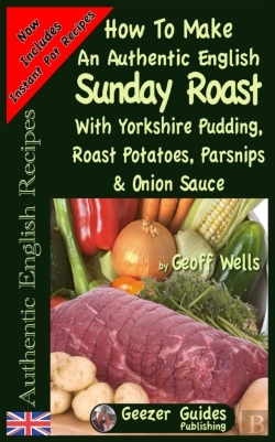Bertrand.pt - How To Make An Authentic English Sunday Roast