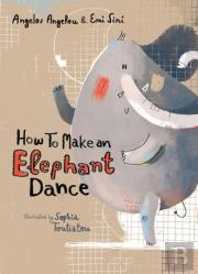 How To Make An Elephant Dance