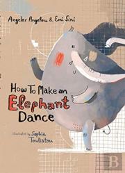 How To Make An Elephant Dance