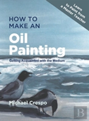 How To Make An Oil Painting